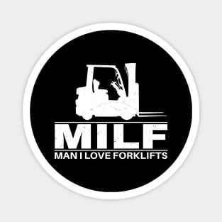 MILF - Man I love forklifts Magnet